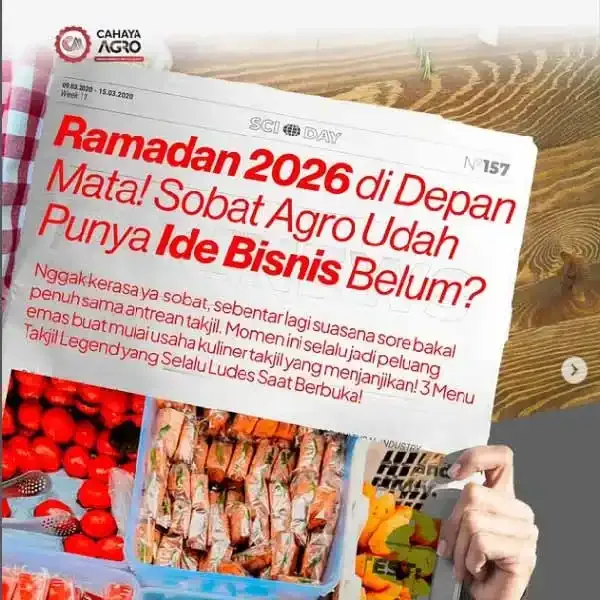 Ramadan 2026 di Depan Mata! Sobat Agro Udah Punya Ide Bisnis Belum?