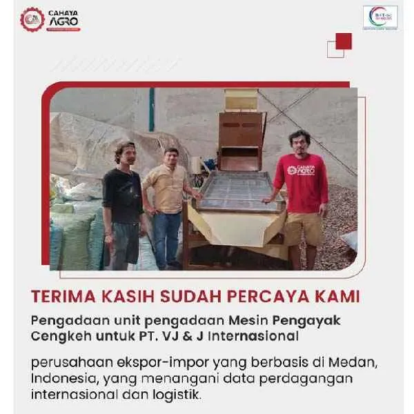 Cahaya Agro Kembali Dipercaya Kirim Mesin Pengayak Cengkeh ke PT. VJ & J Internasional